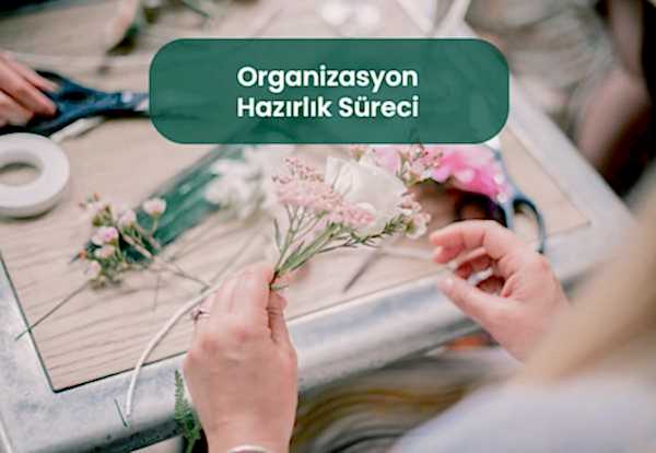 organizasyon-hazirlik-sureci